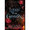 Lured in the Crimson