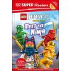DK Super Readers Level 1 LEGO Ninjago Dragons Rising Meet the Ninja (DK)(Brožovaná)