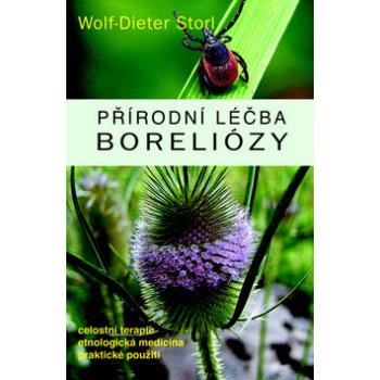 Storl Wolf - Přírodní léčba Boreliózy Dieter