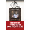 Šedesát let v psychiatrii jako majitel klíčů