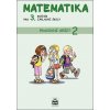 Matematika pro 3. ročník základní školy Pracovní sešit 2 - Miroslava Čížková