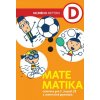 Matematika D - učebnica pre 2. stupeň ZŠ a osemročné gymnáziá (Milan Hejný)
