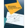 Mechanika kosmického letu - Vladimír Daněk