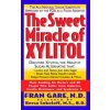 Sweet Miracle of Xylitol