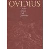 Ovidius - Umenie milovať / Lieky proti láske