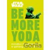 Star Wars Be More Yoda - Christian Blauvelt