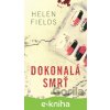 E-kniha Dokonalá smrť - Helen Fields