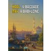 Karl May: V Bagdade a Babylone