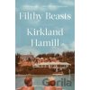 Filthy Beasts - Kirkland Hamill
