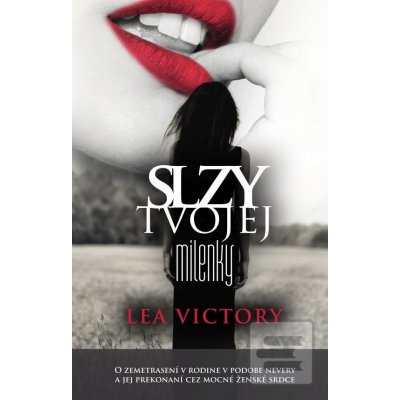 Slzy tvojej milenky - Lea Victory