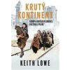 Krutý kontinent - Európa krátko po druhej svetovej vojne - Lowe Keith