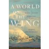 World on the Wing - The Global Odyssey of Migratory Birds