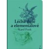 Léčba duše a elementálové - Karel Funk