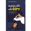 E-kniha: Slová ostré ako šípy: Čo spôsobuje emocionálne násilie na deťoch a ako mu zabránime