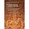 Kosmické stromy a magické portály Náboženství a alternativní spiritualita v mayských studiích - Kostićová Zuzana Marie