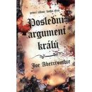 Poslední argument králů - Joe Abercrombie