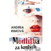 Modlitba za krutých - Andrea Rimová