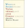 Večer tříkrálový aneb Cokoli chcete - William Shakespeare