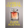 Zlatá klietka - Camilla Läckberg