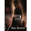 Pouto stínů - Keri Arthur