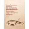 Jak se křesťanství stalo náboženstvím - Denisa Červenková