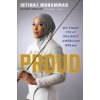 Proud: My Fight for an Unlikely American Dream (Muhammad Ibtihaj)