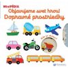 MiniPÉDIA - Objavujeme svet hrou! Dopravné prostriedky (Choux Nathalie)