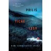 Příliš tiché lesy - Kimi Cunnigham Grant