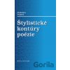 Štylistické kontúry poézie - Vladimíra Vrajová