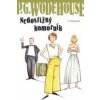 Zařídí to tetička - Pelham Grenville Wodehouse