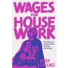 Wages for Housework - Emily Callaci, Penguin Books Ltd