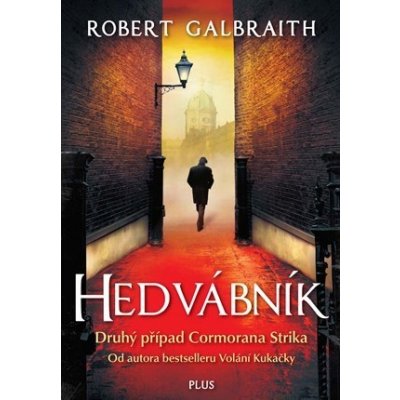 Hedvábník - Robert Galbraith, J. K. Rowlingová