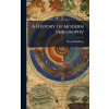 A History Of Modern Philosophy