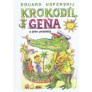 Kniha Krokodíl Geňa a jeho priatelia - Eduard Uspenskij