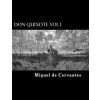 Don Quixote Vol I (Miguel de Cervantes,Alex Struik,John Ormsby)(Brožovaná)