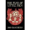 For Fear of Little Men (John Blackburn)(Brožovaná)