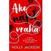 SET Ako nájsť vraha - Holly Jackson