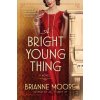 A Bright Young Thing - Brianne Moore