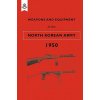 Weapons and Equipment of the North Korean Army 1950 (War Office)(Brožovaná)