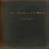 Radin Joshua - The Ghost And The Wall [LP] Vinyl