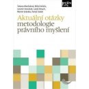 Aktuální otázky metodologie právního myšlení