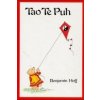 Tao Te Puh (Benjamin Hoff,Erika Ifang)(Brožovaná)