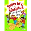 Kniha neuvedený Super hry a šibalstvá pre chalanov a baby