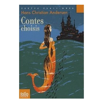 Contes Choisis - H. Ch. Andersen