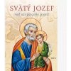 Svätý Jozef – veď nás po ceste cností