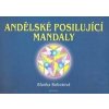 Andělské posilující mandaly - Blanka Bobotová