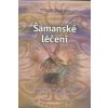 Šamanské léčení