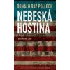 Nebeská hostina - Donald Ray Pollock