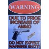 Ceduľa Warning Pistols 30cm x 20cm Plechová tabuľa