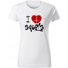 T-ričko I love squat dámske tričko Farba trička: Biela, Farba potlače: Čierna, Veľkosť: XS